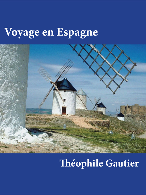 Title details for Voyage en Espagne by Théophile Gautier - Available